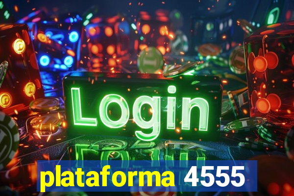 plataforma 4555